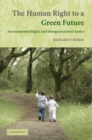 Image for Human Right to a Green Future: Environmental Rights and Intergenerational Justice