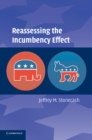 Image for Reassessing the Incumbency Effect
