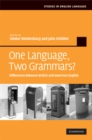 Image for One Language, Two Grammars?: Differences Between British and American English