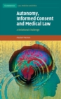 Image for Autonomy, Informed Consent and Medical Law: A Relational Challenge