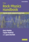 Image for Rock Physics Handbook: Tools for Seismic Analysis of Porous Media