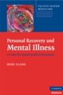 Image for Personal Recovery and Mental Illness: A Guide for Mental Health Professionals