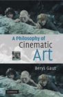 Image for Philosophy of Cinematic Art