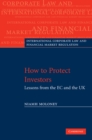 Image for How to Protect Investors: Lessons from the EC and the UK