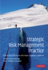 Image for Strategic Risk Management Practice: How to Deal Effectively with Major Corporate Exposures