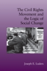 Image for Civil Rights Movement and the Logic of Social Change