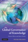 Image for Global Governance of Knowledge: Patent Offices and their Clients