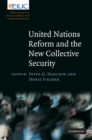 Image for United Nations Reform and the New Collective Security