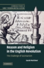 Image for Reason and Religion in the English Revolution: The Challenge of Socinianism