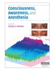 Image for Consciousness, Awareness, and Anesthesia