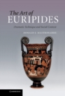 Image for Art of Euripides: Dramatic Technique and Social Context