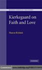 Image for Kierkegaard on faith and love