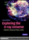 Image for Exploring the X-ray universe [electronic resource] /  Frederick D. Seward, Philip A. Charles. 