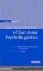 Image for Handbook of East Asian psycholinguistics