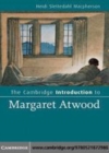 Image for The Cambridge introduction to Margaret Atwood [electronic resource] /  Heidi Slettedahl Macpherson. 