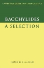 Image for Bacchylides: A Selection