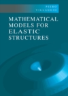 Image for Mathematical models for elastic structures