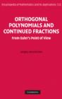 Image for Orthogonal polynomials and continued fractions: from Euler&#39;s point of view
