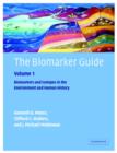 Image for The Biomarker Guide: Volume 1, Biomarkers and Isotopes in the Environment and Human History:  (Biomarkers and isotopes in the environment and human history.)