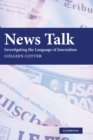 Image for News Talk: Investigating the Language of Journalism