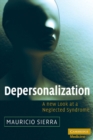Image for Depersonalization: A New Look at a Neglected Syndrome
