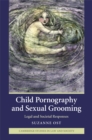 Image for Child Pornography and Sexual Grooming: Legal and Societal Responses