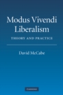 Image for Modus Vivendi Liberalism: Theory and Practice