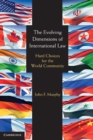 Image for Evolving Dimensions of International Law: Hard Choices for the World Community