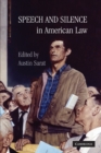 Image for Speech and Silence in American Law