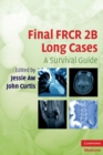 Image for Final FRCR 2B Long Cases: A Survival Guide