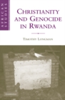 Image for Christianity and Genocide in Rwanda