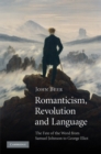 Image for Romanticism, Revolution and Language: The Fate of the Word from Samuel Johnson to George Eliot