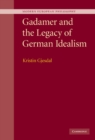 Image for Gadamer and the Legacy of German Idealism