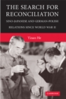 Image for Search for Reconciliation: Sino-Japanese and German-Polish Relations since World War II