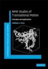 Image for NMR Studies of Translational Motion: Principles and Applications