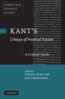 Image for Kant&#39;s &#39;Critique of Practical Reason&#39;: A Critical Guide