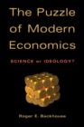 Image for Puzzle of Modern Economics: Science or Ideology?
