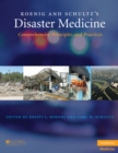 Image for Koenig and Schultz&#39;s Disaster Medicine: Comprehensive Principles and Practices