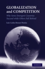 Image for Globalization and Competition: Why Some Emergent Countries Succeed while Others Fall Behind