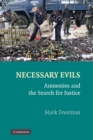 Image for Necessary Evils: Amnesties and the Search for Justice