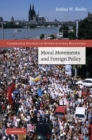Image for Moral Movements and Foreign Policy