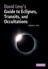 Image for David Levy&#39;s Guide to Eclipses, Transits, and Occultations