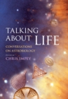 Image for Talking about Life: Conversations on Astrobiology