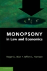Image for Monopsony in Law and Economics