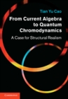Image for From Current Algebra to Quantum Chromodynamics: A Case for Structural Realism