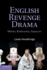 Image for English Revenge Drama: Money, Resistance, Equality
