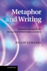 Image for Metaphor and Writing: Figurative Thought in the Discourse of Written Communication