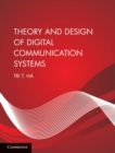 Image for Theory and Design of Digital Communication Systems
