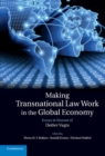 Image for Making Transnational Law Work in the Global Economy: Essays in Honour of Detlev Vagts