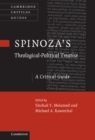 Image for Spinoza&#39;s &#39;Theological-Political Treatise&#39;: A Critical Guide